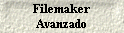 Filemaker 
 Avanzado